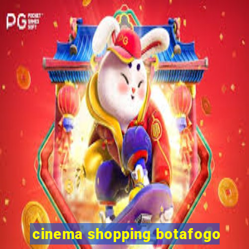 cinema shopping botafogo